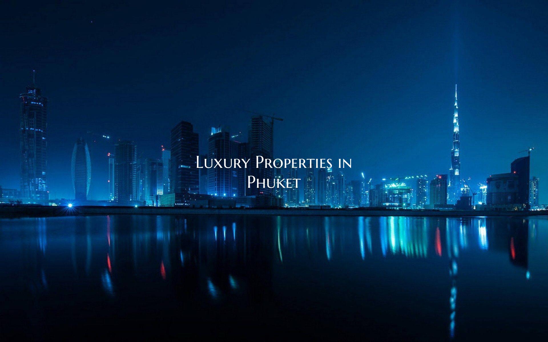 Luxury Properties in Phuket