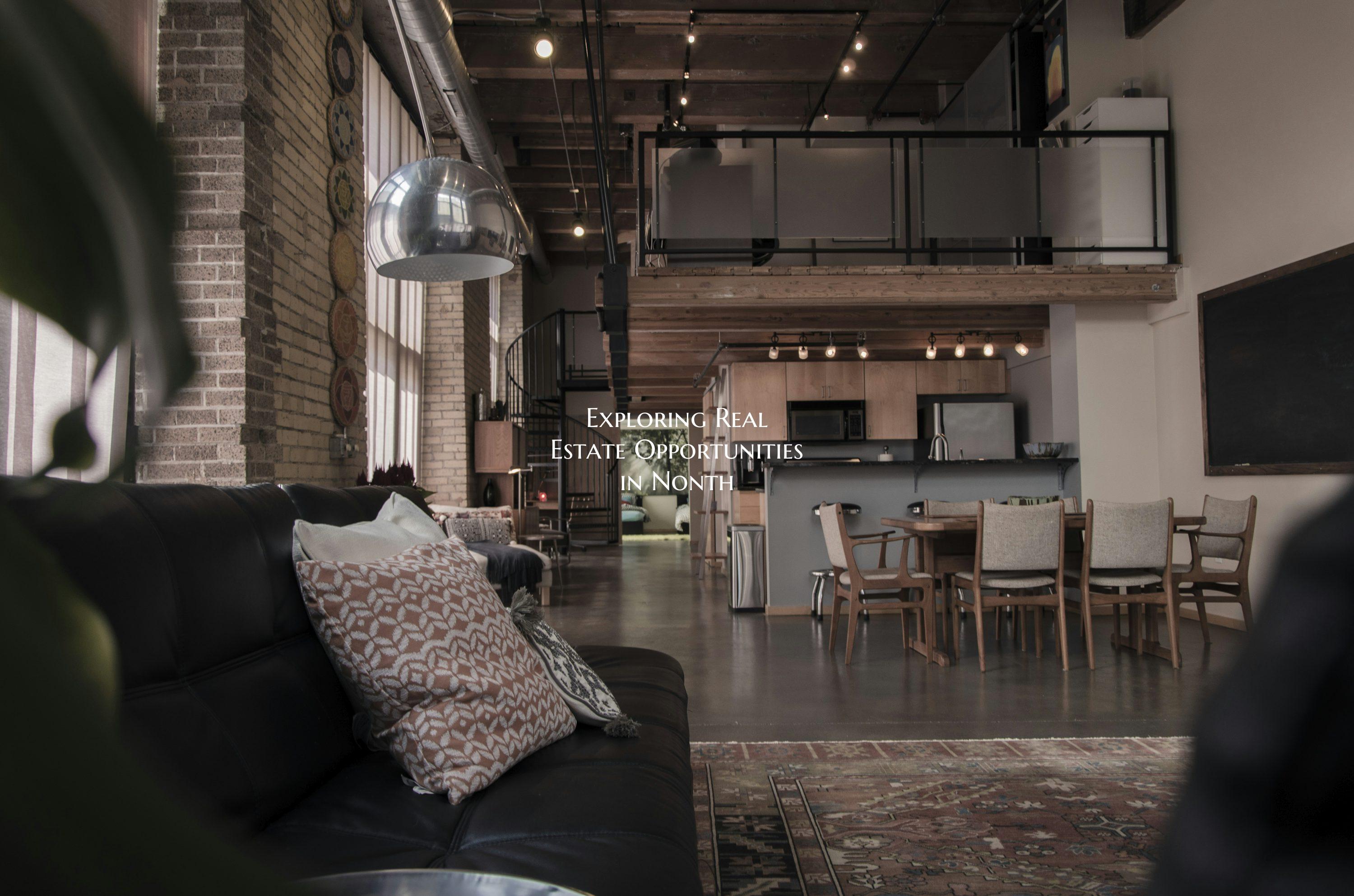 Exploring Real Estate Opportunities in Nonth