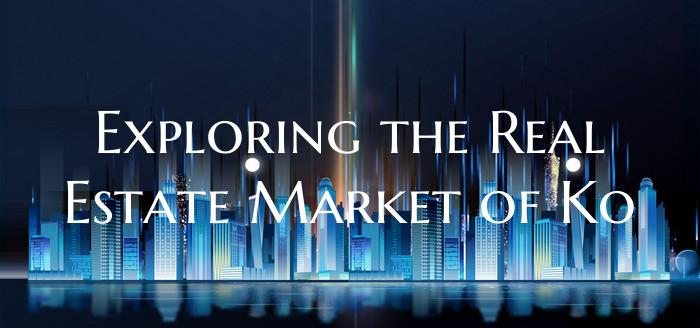 Exploring the Real Estate Market of Ko
